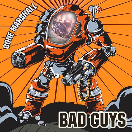 Singer-Songwriter Gone Marshall - 'Bad Guys' is an EP with eponymous title track by singer-songwriter Gone Marshall