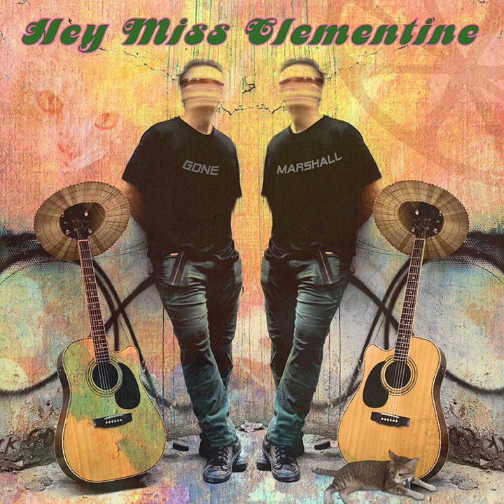 Singer-Songwriter Gone Marshall - 'Hey Miss Clementine' is an Indie Power Pop Song by Singer-Songwriter Gone Marshall
